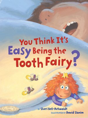 cover image of You Think It's Easy Being the Tooth Fairy?